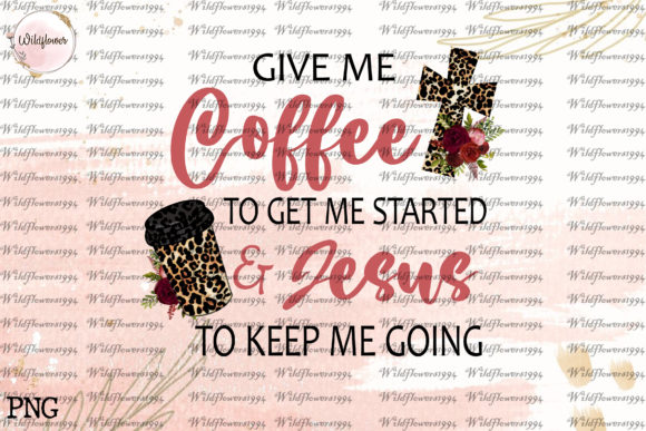 Give Me Coffee Jesus Leopard PNG: Real Project Review