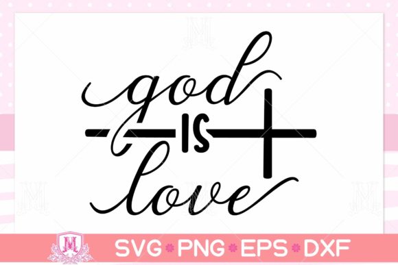 God Is Love Svg Christian Crafts Review