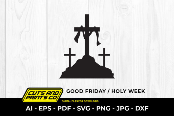 Good Friday Holy Week Jesus SVG PNG Print Templates