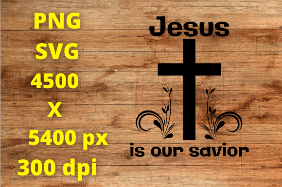 Jesus is Our Savior SVG: Illustration Asset for Sellers