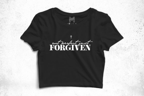 Not Perfect Just Forgiven Svg Christian Print Templates