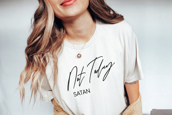 Not Today Satan Svg Christian Design for Print Templates